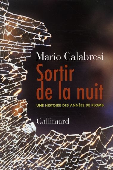 Emprunter Sortir de la nuit. Une histoire des années de plomb livre