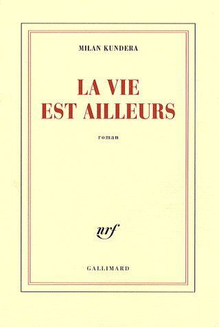 Emprunter La vie est ailleurs livre