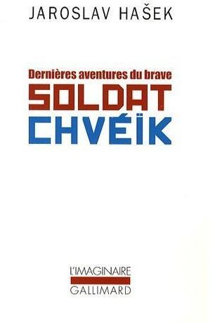 Emprunter Dernières aventures du brave soldat Chvéïk livre