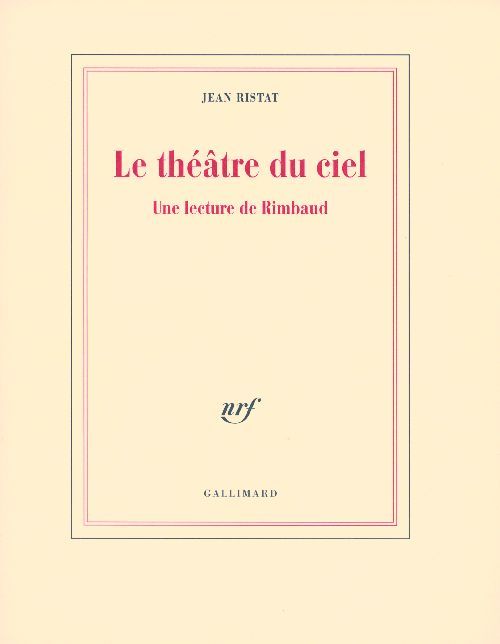 Emprunter Le théâtre du ciel. Une lecture de Rimbaud livre