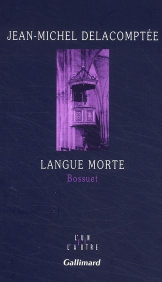 Emprunter Langue morte. Bossuet livre