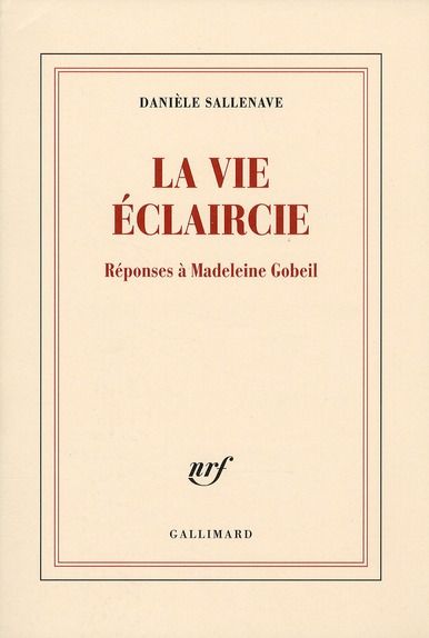 Emprunter La vie éclaircie. Réponses à Madeleine Gobeil livre