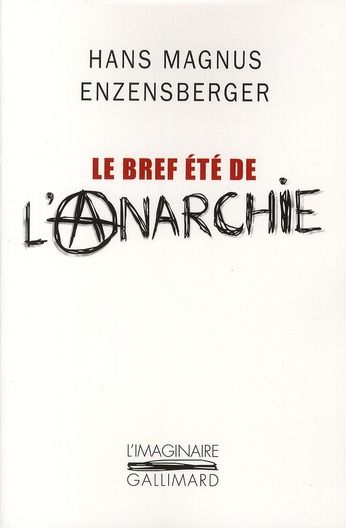 Emprunter Le bref été de l'anarchie. La vie et la mort de Buenaventura Durruti livre