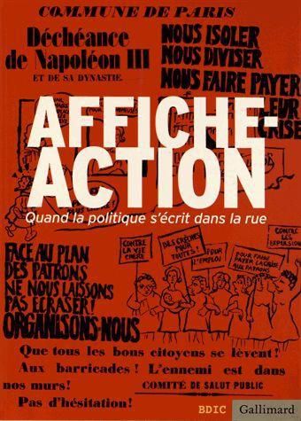 Emprunter Affiche, Action. Quand la politique s'écrit dans la rue livre