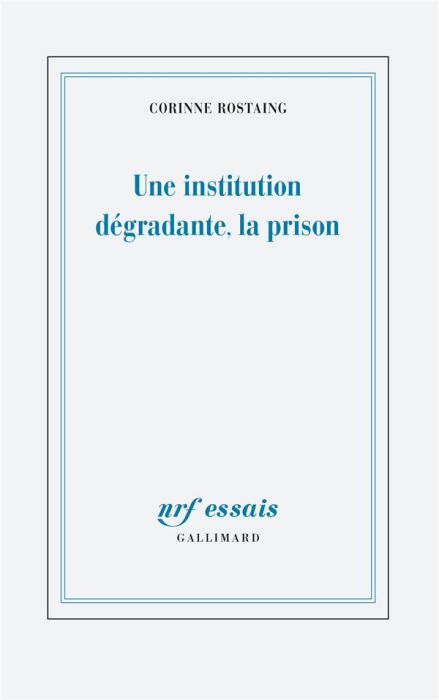 Emprunter Une institution dégradante, la prison livre