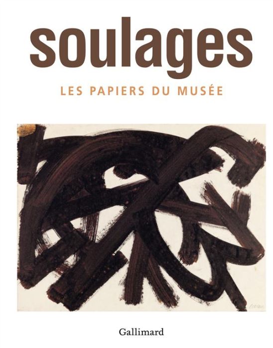 Emprunter Soulages. Les papiers du musée livre