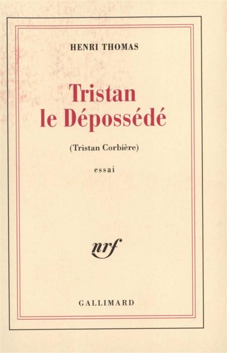 Emprunter Tristan le dépossédé. (Tristan Corbière) livre