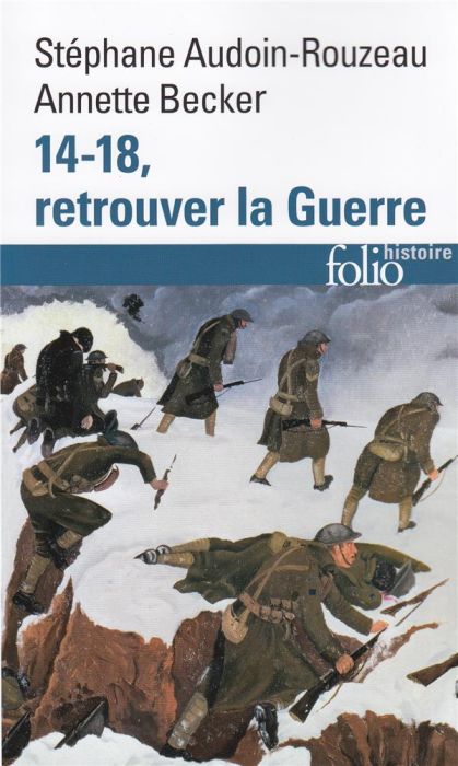 Emprunter 14-18, retrouver la Guerre livre