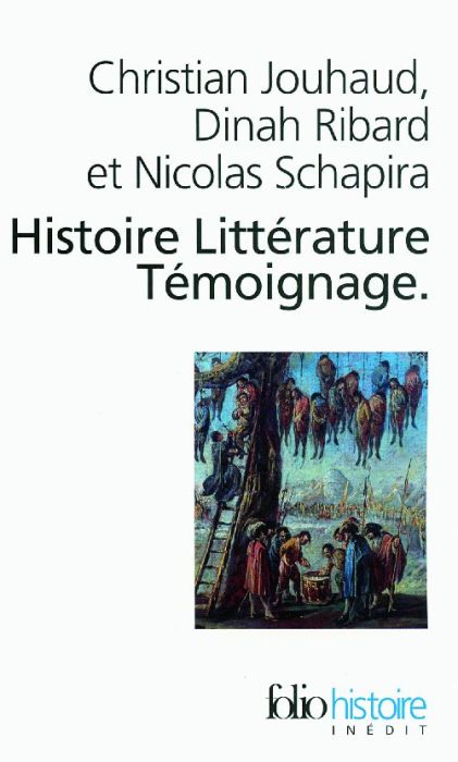 Emprunter Histoire, Littérature, Témoignage. Ecrire les malheurs du temps livre