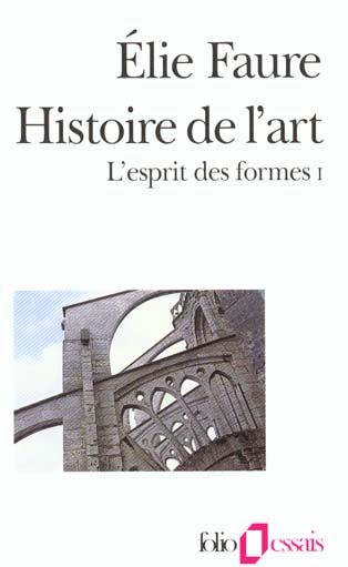 Emprunter Histoire de l'art. L'esprit des formes, Volume 1 livre