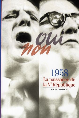 Emprunter 1958 La naissance de la Ve République livre