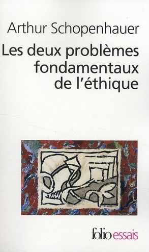 Emprunter Les deux problèmes fondamentaux de l'éthique. La liberté de la volonté %3B Le fondement de la morale livre