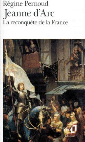 Emprunter JEANNE D'ARC. La reconquête de la France livre