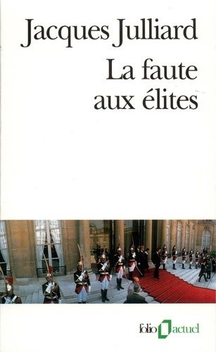 Emprunter La faute aux élites livre