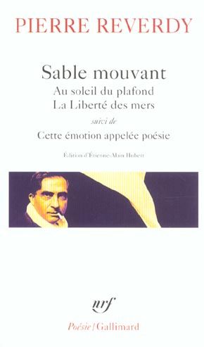 Emprunter Sable mouvant %3B Au soleil du plafond %3B La liberté des mers. Suivi de Cette émotion appelée poésie livre