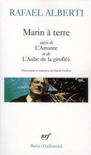 Emprunter Marin à terre. Suivi de L'Amante et de L'Aube de la giroflée livre