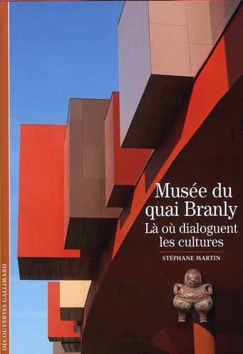 Emprunter Musée du quai Branly. Là où dialoguent les cultures livre