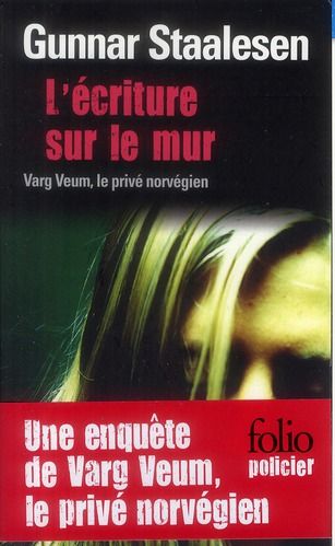 Emprunter L'écriture sur le mur. Une enquête de Varg Veum, le privé norvégien livre