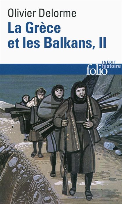 Emprunter La Grèce et les Balkans. Du Ve siècle à nos jours Tome 2 livre