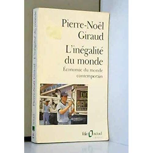 Emprunter L'Inégalité du monde. Economie du monde contemporain, Edition revue et augmentée livre