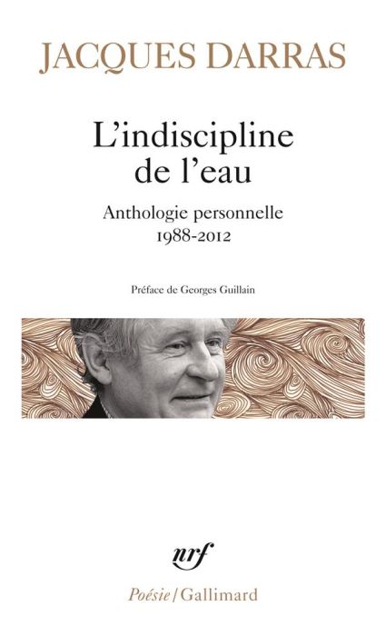 Emprunter L'indiscipline de l'eau. Anthologie personnelle 1988-2012 livre