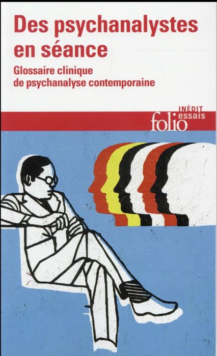 Emprunter Des psychanalystes en séance. Glossaire clinique de psychanalyse contemporaine livre