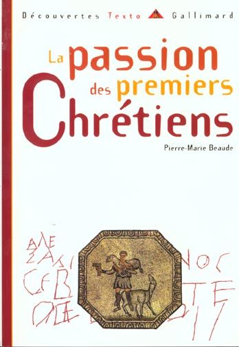 Emprunter La passion des premiers chrétiens livre