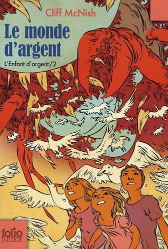 Emprunter Le monde d'argent Tome 2 : L'Enfant d'argent livre