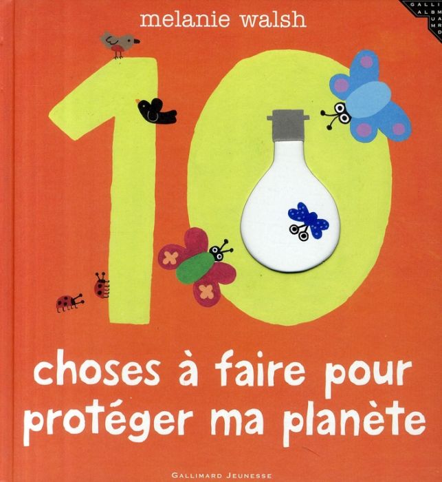 Emprunter 10 choses à faire pour protéger ma planète livre