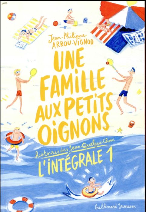 Emprunter Histoires des Jean-Quelque-Chose : Une famille aux petits oignons. L'intégrale 1 livre