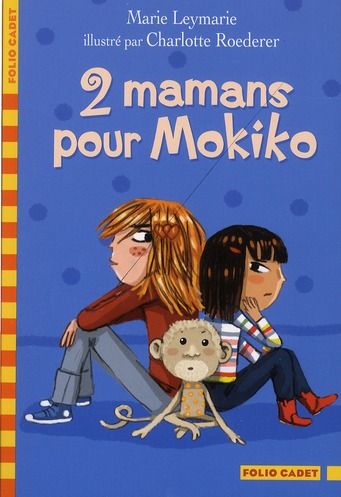 Emprunter 2 mamans pour Mokiko livre