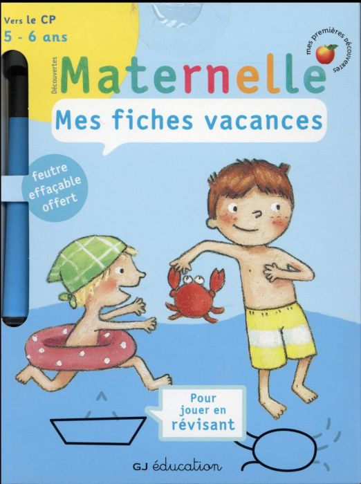 Emprunter Mes fiches vacances Découvertes Maternelle. Vers le CP, 5-6 ans livre