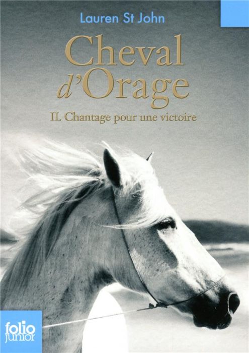 Emprunter Cheval d'Orage Tome 2 : Chantage pour une victoire livre