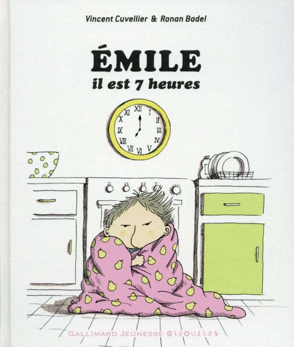 Emprunter Emile : Emile, il est 7 heures livre