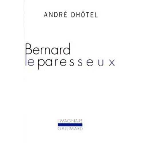 Emprunter Bernard le paresseux livre