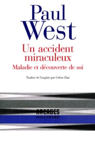 Emprunter Un accident miraculeux. Maladie et découverte de soi livre