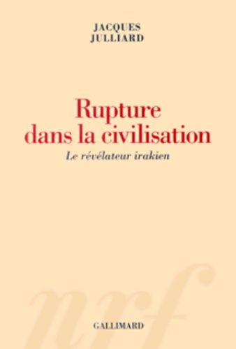 Emprunter Rupture dans la civilisation. Le révélateur irakien livre