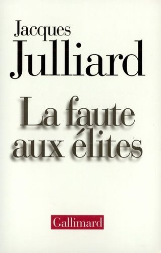 Emprunter La faute aux élites livre