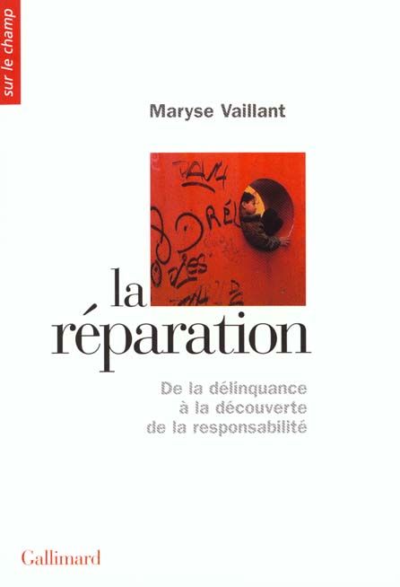 Emprunter La réparation. De la délinquance à la découverte de la responsabilité livre