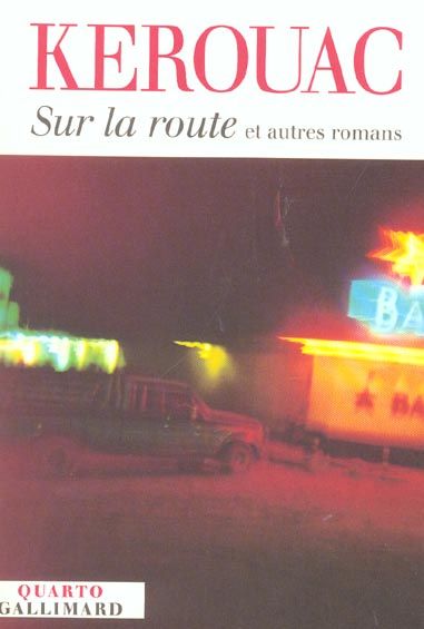 Emprunter SUR LA ROUTE ET AUTRES ROMANS livre