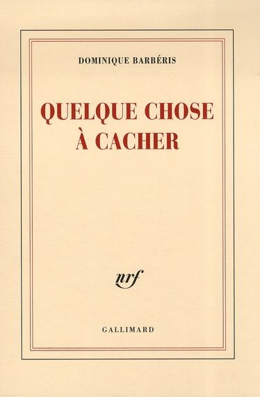 Emprunter Quelque chose à cacher livre