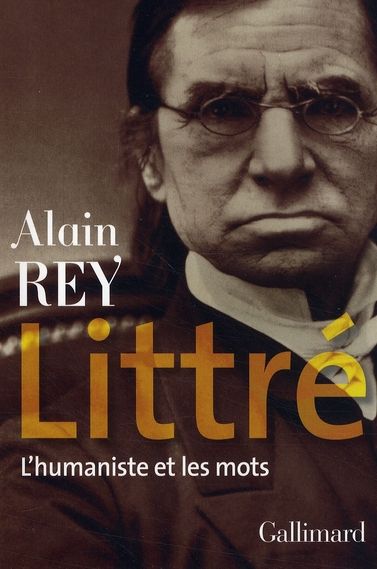 Emprunter Littré. L'humaniste et les mots livre