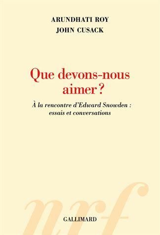 Emprunter Que devons-nous aimer ? A la rencontre d'Edward Snowden : essais et conversations livre