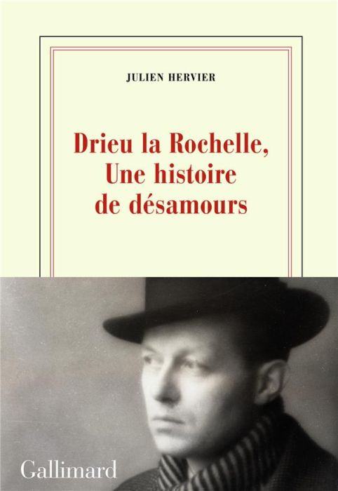 Emprunter Drieu la Rochelle. Une histoire de désamours livre