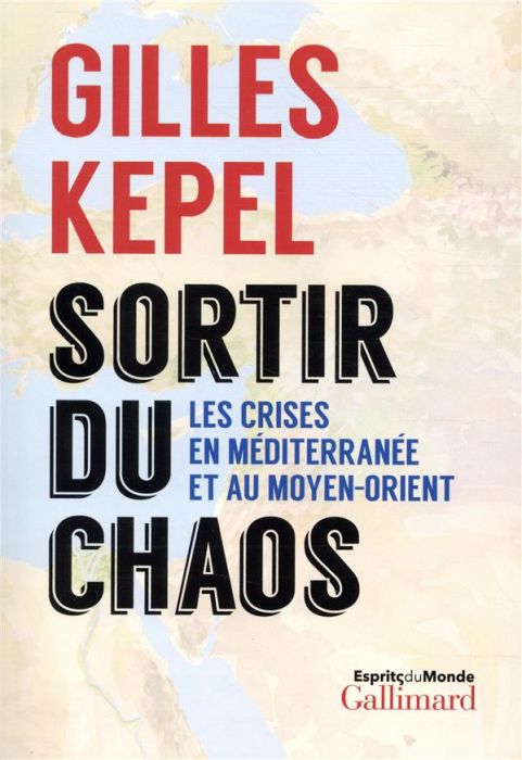 Emprunter Sortir du chaos. Les crises en Méditerranée et au Moyen-Orient livre