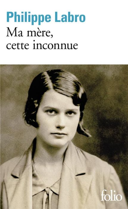 Emprunter Ma mère, cette inconnue livre