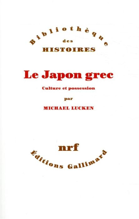 Emprunter Le Japon grec. Culture et possession livre