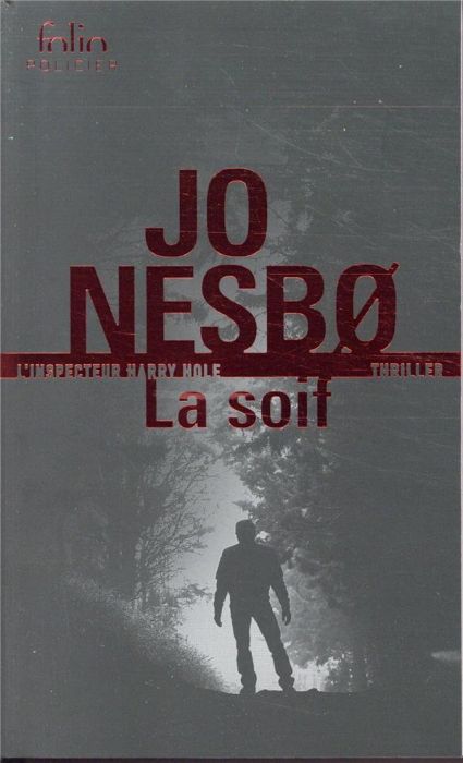 Emprunter La Soif. Une enquête de l'inspecteur Harry Hole livre