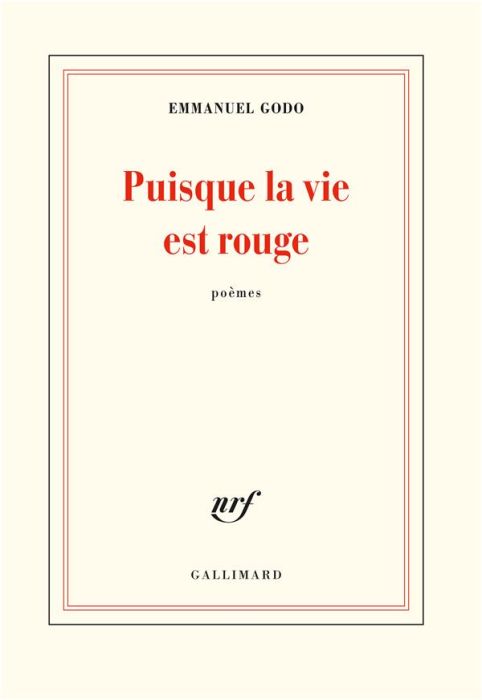 Emprunter Puisque la vie est rouge livre