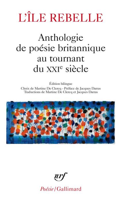 Emprunter L'île rebelle. Anthologie de la poésie britannique au tournant du XXIe siècle, Edition bilingue fran livre